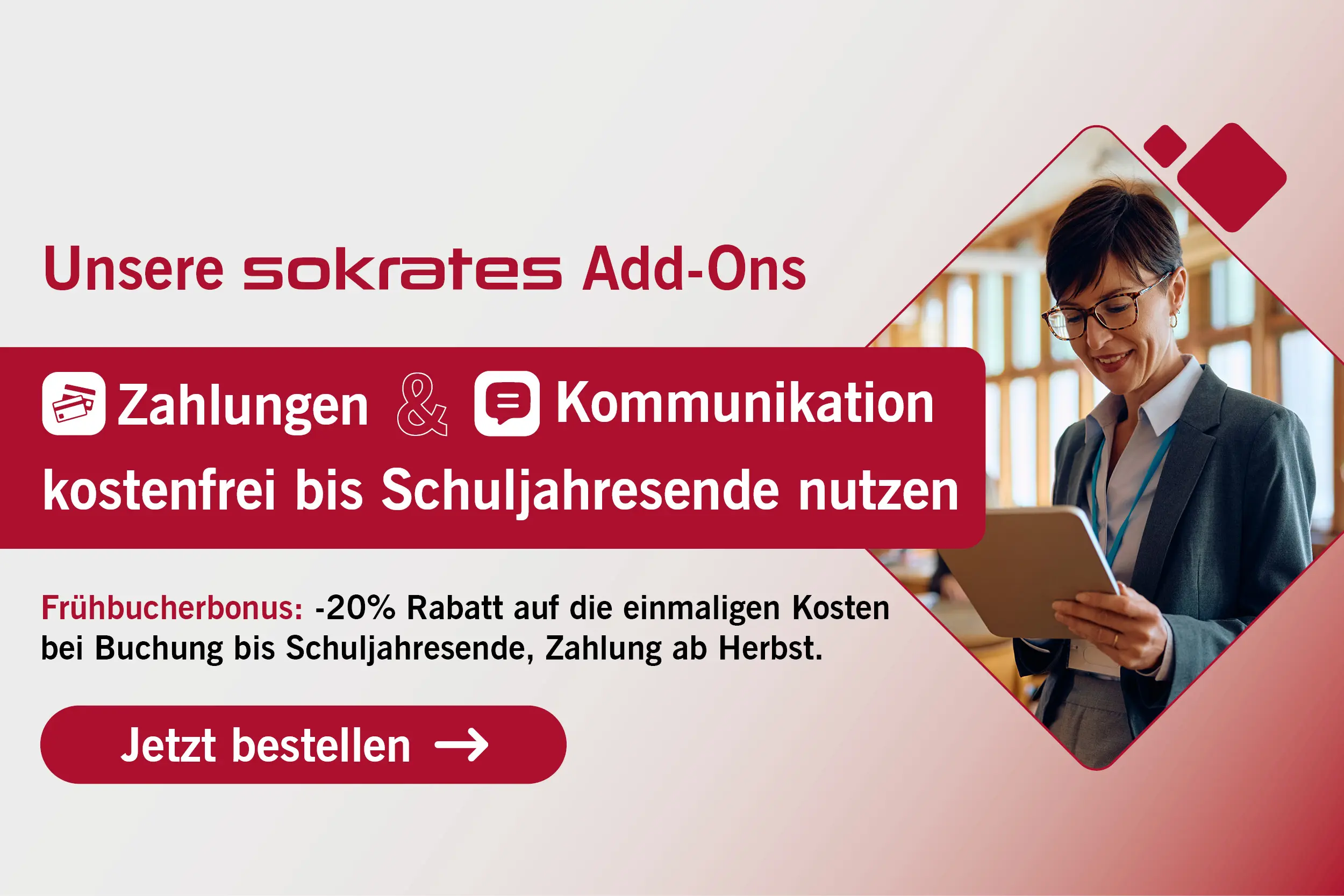 Digitalisierung der Bildung und Verwaltung 18 Entdecken Sie unsere SOKRATES Add-Ons