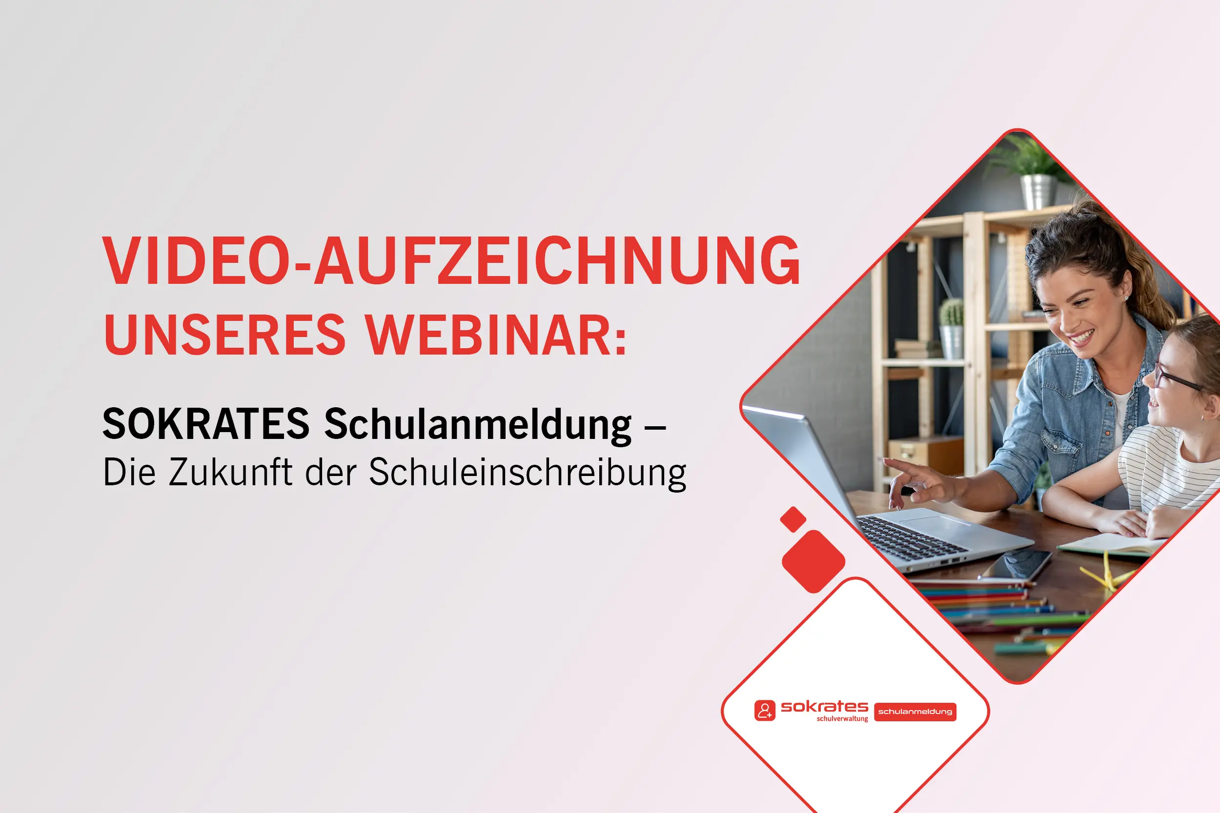 Video-Aufzeichnung Webinars "SOKRATES Schulanmeldung – Die Zukunft der Schuleinschreibung"